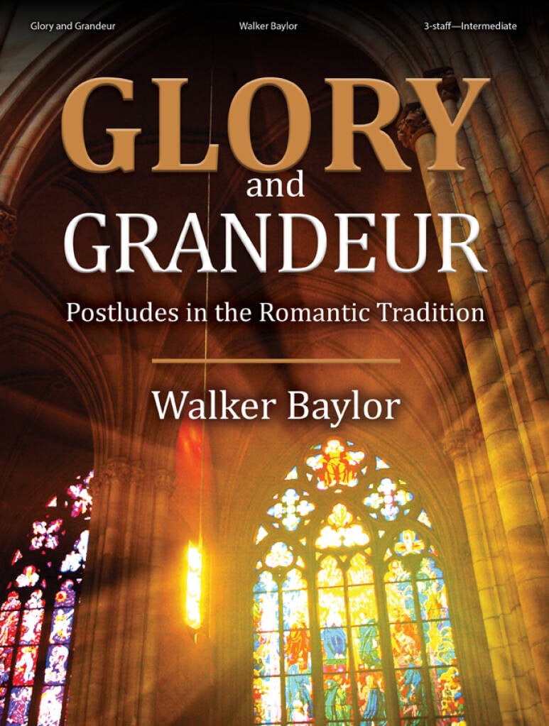 Glory and Grandeur - Organ Collection (3-staff)